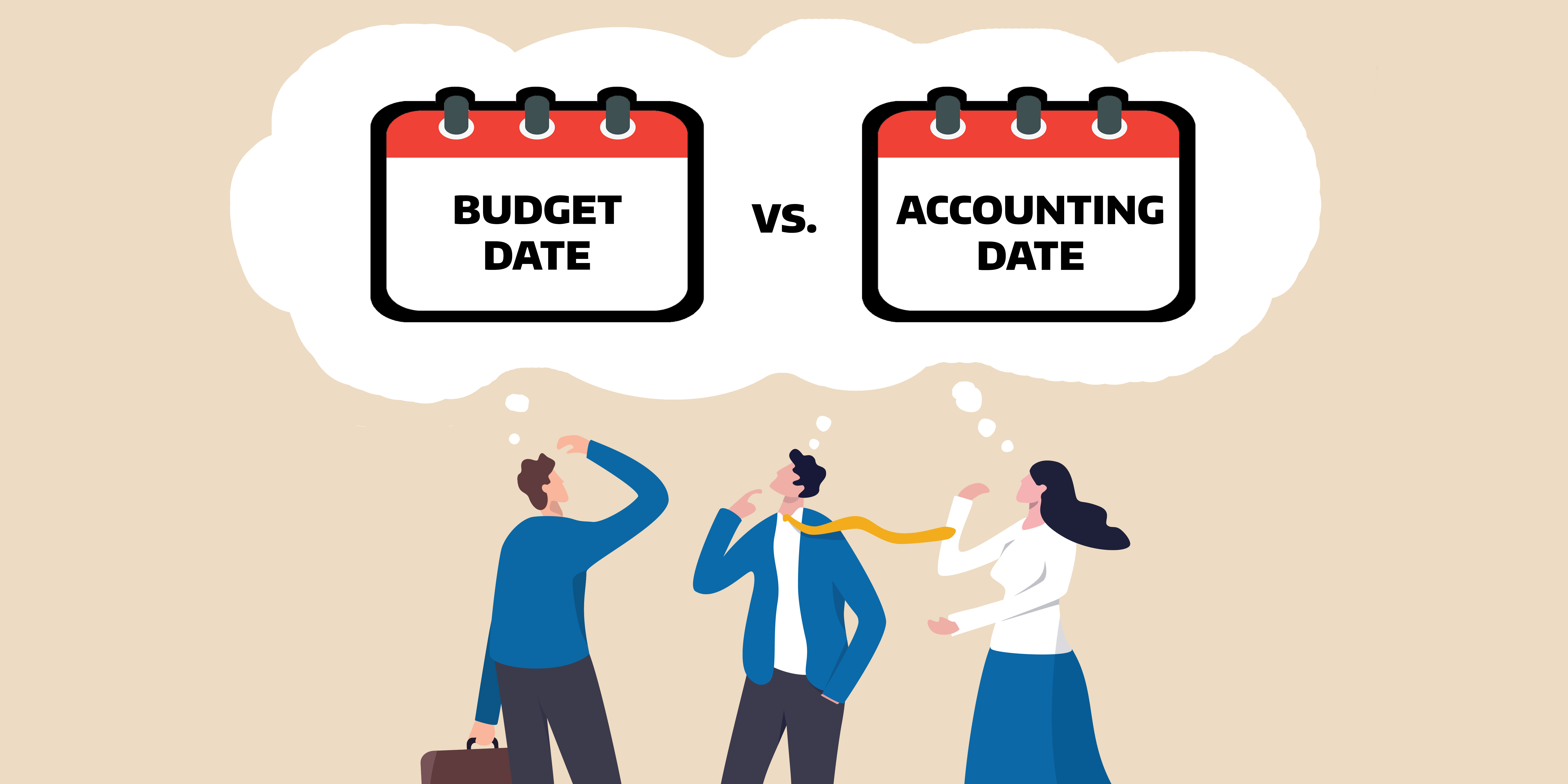 A group of people thinking about the difference between budget date versus accounting date