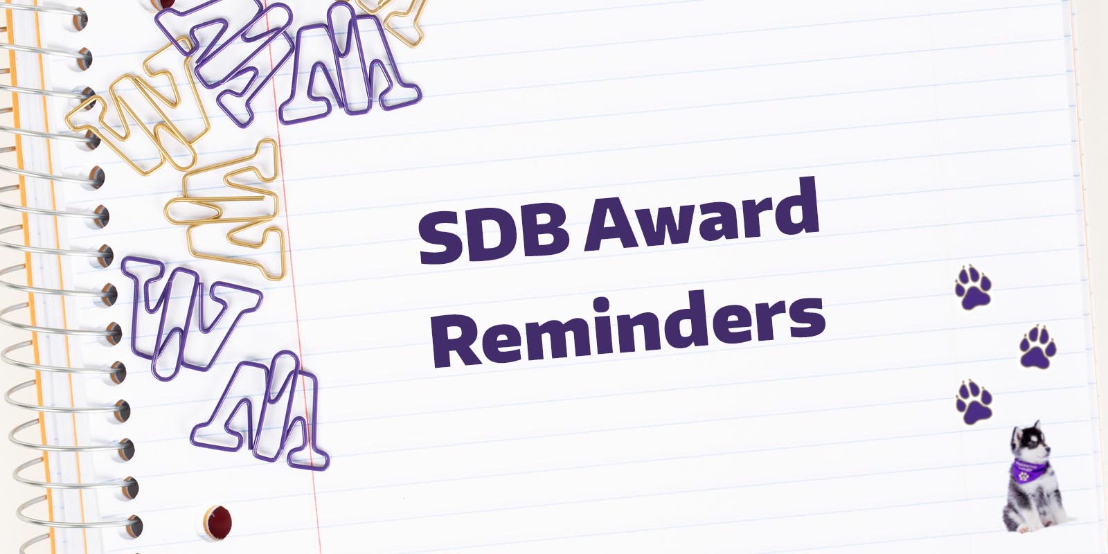 A notebook that says "SDB Award Reminders"